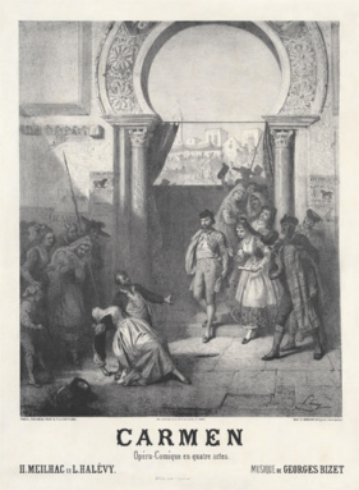 Cartaz em preto e branco com gravura representando uma cena dramática em que um homem segura pela cintura uma mulher que está desfalecida, caindo para trás. Em volta deles há diversas pessoas observando a cena, em um cenário com um pórtico em forma de arco, sustentado por colunas neoclássicas. Na parte inferior do cartaz está escrito, em francês: 'Carmen. Ópera cômica em quatro atos. H. Meilhac e L. Halévy. Música de Georges Bizet'.