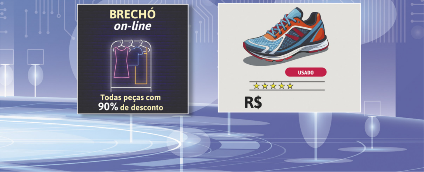Ilustração com dois anúncios. O da esquerda tem a imagem de uma arara de roupas com dois vestidos e uma camiseta pendurados em cabides e o escrito 'Brechó online. Todas as peças com 90 por cento de desconto'. O anúncio da direita tem um tênis de corrida com a palavra 'usado' abaixo dele. Também há cinco pequenas estrelas e o R cifrão.