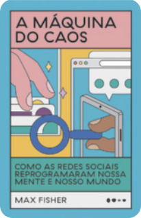 Imagem da capa do livro 'A máquina do caos: como as redes sociais reprogramaram nossa mente e nosso mundo', do autor Max Fisher. Estão representadas duas mãos interagindo com smartphones.