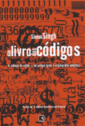 Imagem da capa do livro 'O livro dos códigos', do autor Simon Singh. Há representação de números e símbolos.