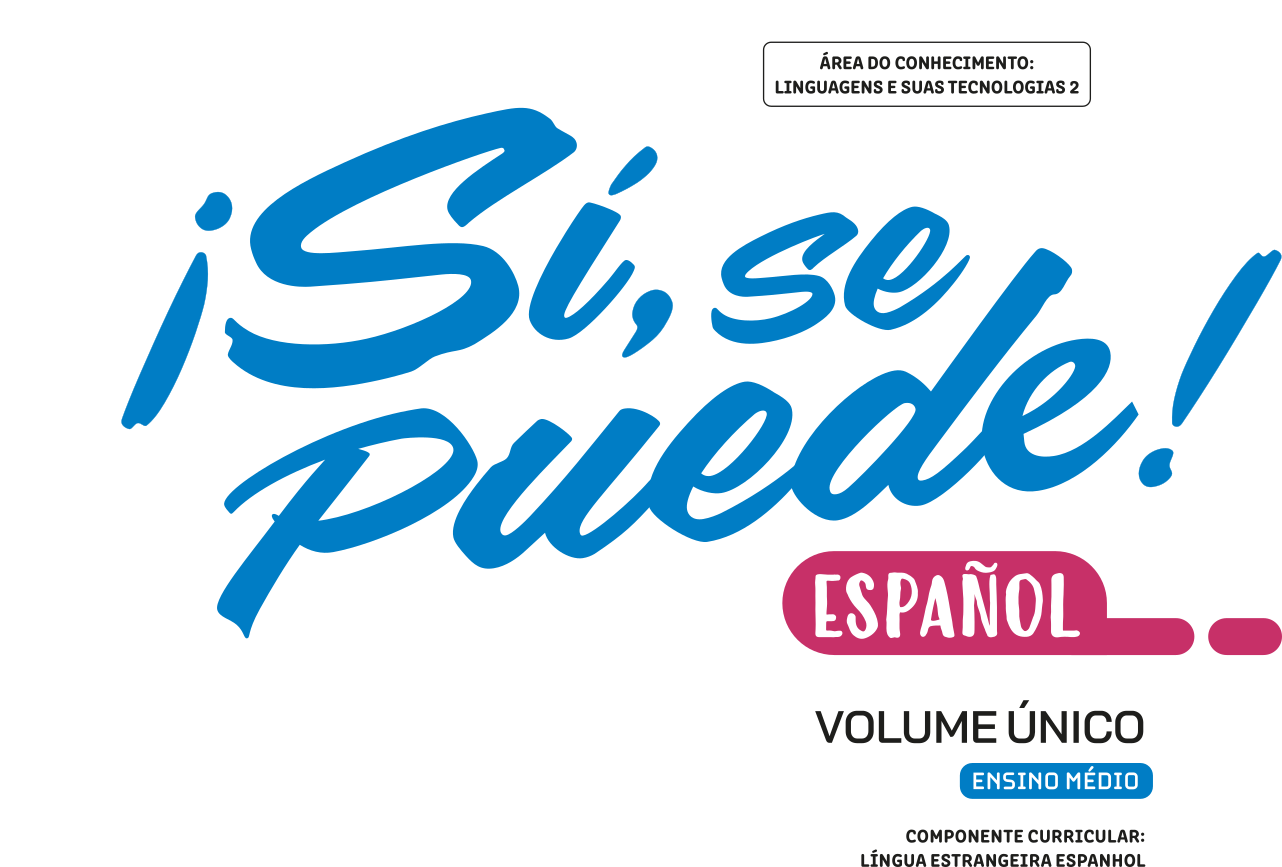 Sí, se puede! Español. Volume único. Ensino médio. Componente curricular: Língua estrangeira espanhiol.