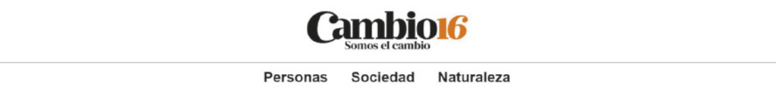 Imagem de uma página da internet, com o cabeçalho de uma revista de notícias virtual. No alto e centralizado, está o nome da revista: 'Cambio 16', e logo abaixo está escrito 'Somos el cambio', em letras menores. Abaixo, três seções da revista estão dispostas em sequência: 'Personas', 'Sociedad' e 'Naturaleza'.