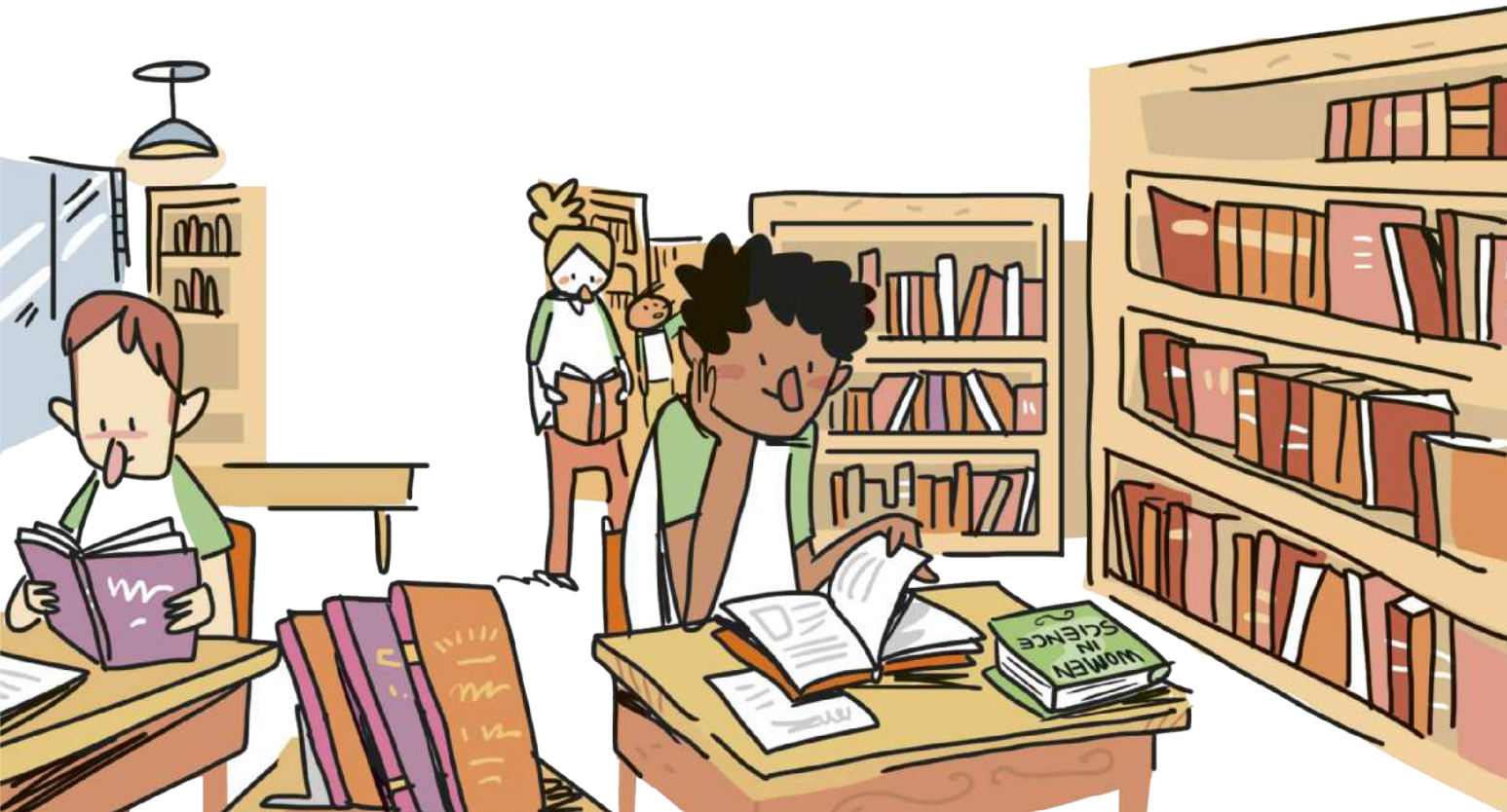 Ilustração de estudantes de diferentes gêneros, cores de pele e tipos de cabelo em uma biblioteca. Dois garotos estão sentados, lendo livros sobre as mesas à sua frente. Na mesa de um deles, lemos o título de um livro: 'Women in science'. Ao fundo, entre as estantes, uma garota lê um livro em pé e outro garoto observa livros nas prateleiras altas.