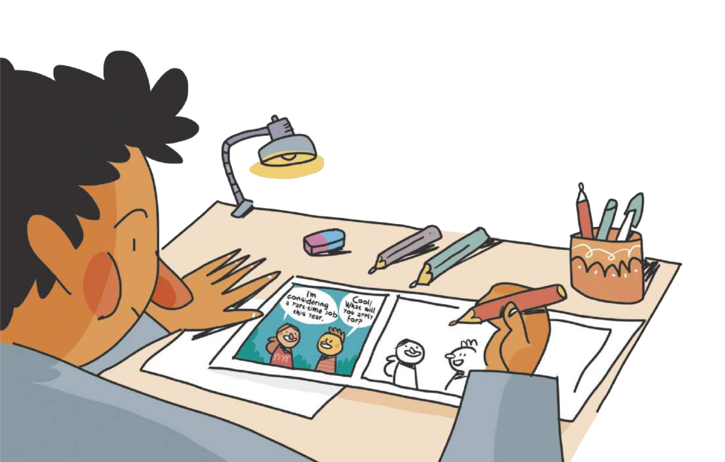 Ilustração de um jovem sentado, desenhando uma tirinha em uma folha de papel, sobre uma mesa. No primeiro quadrinho, há uma mulher e um homem conversando. Ela diz: 'I'm considering a part-time job this year.' Ele responde: 'Cool! What will you apply for?' O segundo quadrinho ainda está sendo desenhado.