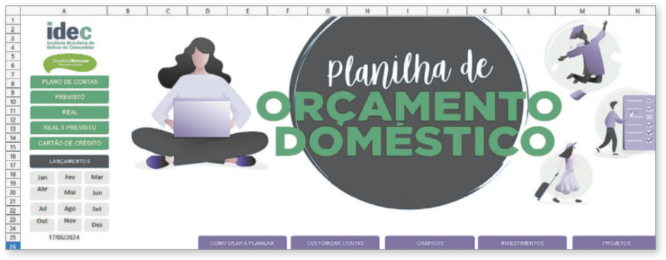 Imagem da interface de uma planilha eletrônica com o título 'Planilha de ORÇAMENTO DOMÉSTICO'. Ao centro da imagem, há o título em letras grandes. À esquerda, há botões com os textos: plano de contas, previsto, real, real versus previsto e cartão de crédito. Abaixo desses botões, há uma área com botões de seleção de meses, de janeiro a dezembro. Na parte inferior, há botões com textos: consultar a planilha, customizar contas, gráficos, preenchimento e projeção.