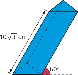 Imagem de um prisma oblíquo de base triangular. As bases do prisma são triângulos equiláteros e as faces laterais são paralelogramos. A aresta lateral do prisma mede 10 raiz de 3 decímetros, e o prisma está inclinado, de modo que a aresta lateral forme um ângulo de 60 graus com a horizontal.