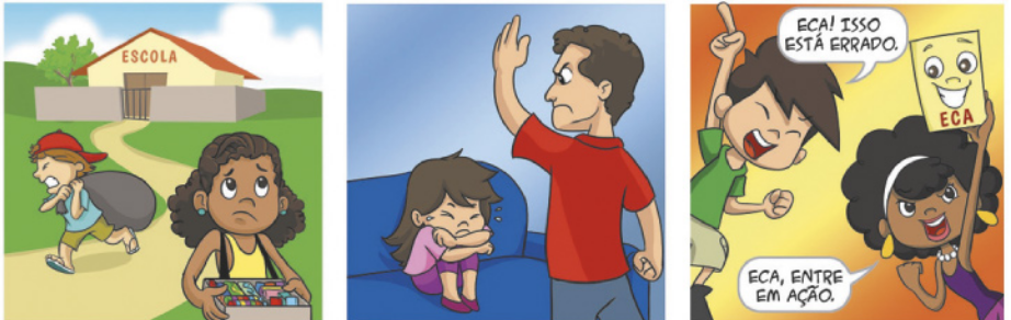 Tirinha de Plenarinho, em 3 quadrinhos: Q1: Há um menino carregando uma sacola pesada e uma menina vendendo balas em frente a uma escola; Q2: Um homem com o braço levantado agride uma menina, que está chorando encolhida em um sofá; Q3: Um garoto levanta o dedo indicador para o alto e diz: 'ECA! Isso está errado.'; ao lado dele, uma garota ergue um livro intitulado ECA, com um sorriso na capa, e diz: 'ECA, entre em ação.'