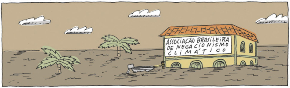 Charge representando o topo de um edifício em uma paisagem alagada, com topos de palmeiras para fora da água e um barco ancorado ao lado do edifício. Uma placa na fachada dele diz: 'Associação Brasileira de Negacionismo Climático'.