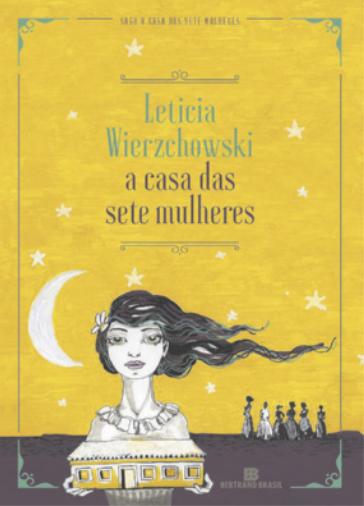Capa de livro com ilustração de uma mulher de cabelos longos esvoaçantes segurando uma casa nas mãos, com 6 figuras de mulheres de vestido ao fundo, sob um céu estrelado, com a lua minguante.
