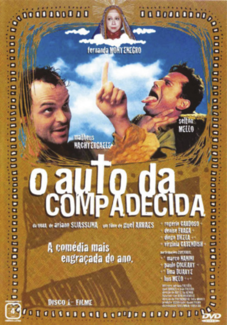 Cartaz de filme com fotografia de dois personagens de expressão cômica. Um deles é o ator Selton Mello e está com a língua para fora, sendo enforcado; o outro é o ator Matheus Nachtergaele, e aponta o dedo para o alto, indicando o rosto da atriz Fernanda Montenegro fantasiada como a Virgem Maria. O cartaz é decorado com grafismos inspirados na linguagem visual de tradição nordestina.