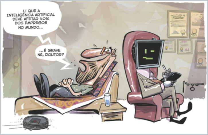 Charge. Um paciente está deitado em um divã dizendo: 'Li que a inteligência artificial deve afetar 40% dos empregos no mundo...', e em seguida pergunta: 'É grave, né, doutor?', enquanto o terapeuta, que é um robô com rosto de tela exibindo uma expressão neutra, o escuta sentado em uma poltrona com um tablet na mão.