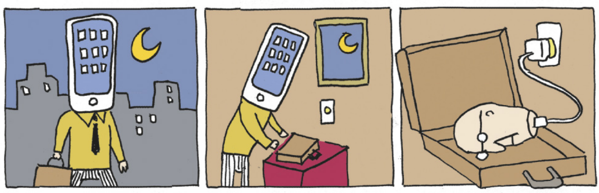 Tirinha de André Dahmer, em 3 quadrinhos.  Q1: Um homem com trajes sociais caminha à noite na cidade, porém ele tem um smartphone no lugar da cabeça. Q2: Ele chega em casa e apoia sua maleta em uma mesa. Q3: A maleta aberta contém a cabeça de um homem calvo e de óculos, com um carregador de celular conectando a cabeça a uma tomada na parede.