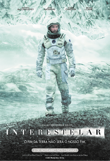 Cartaz do filme intitulado Interestelar, o fim da terra não será o nosso fim. Há uma fotografia de um homem com roupa de astronauta, diante de um lugar com neve e gelo.