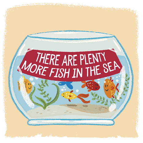 Ilustração de um aquário redondo com vários peixes coloridos nadando. Dentro do aquário, há plantas aquáticas verdes e um fundo de areia. Na parte frontal, um banner vermelho traz o texto em inglês: THERE ARE PLENTY MORE FISH IN THE SEA.