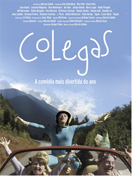 Cartaz do filme: Colegas. No topo está o título seguido da frase: A comédia mais divertida do ano. Na parte inferior estão três personagens com Síndrome de Down em um carro conversível vermelho, com um cenário ao fundo composto por árvores e montanhas sob um céu azul claro. O personagem central está em pé dentro do carro, com os braços abertos, e os outros dois personagens estão sentados no carro, sorrindo.