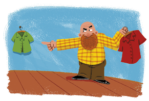 Ilustração de um homem calvo com uma grande barba ruiva. Ele usa camisa xadrez amarela, calça marrom e sapatos pretos, e segura com a mão esquerda um cabide com uma camisa vermelha enqanto aponta com a mão direita para uma camisa verde pendurada na parede em outro cabide.