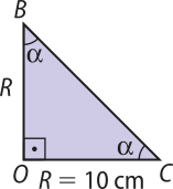 Imagem do triângulo O B C. Medidas dos lados: O B e O C: R. R é igual a 10 centímetros. Medidas dos ângulos: B O C: 90 graus. C B O e B C O: alfa.
