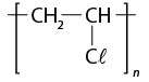 Estrutura química formada por símbolos de elementos químicos e linhas. Entre colchetes há um grupo C H índice 2 ligado a um grupo C H por uma linha simples, e que está ligado a um grupo C l abaixo. À esquerda do C H índice 2 e à direita de C H também há uma linha simples cruzando o colchete. E há um n subscrito ao colchete.