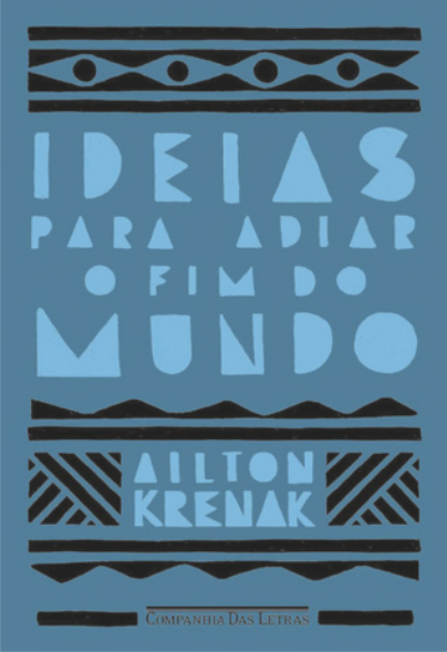 Capa do livro 'Ideias para adiar o fim do mundo'.