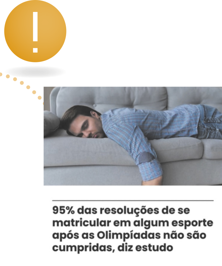 Imagem de notícia, escrito: '95 por cento das resoluções de se matricular em algum esporte após as Olimpíadas não são cumpridas, diz estudo'. Na imagem, há um homem deitado, dormindo em um sofá.