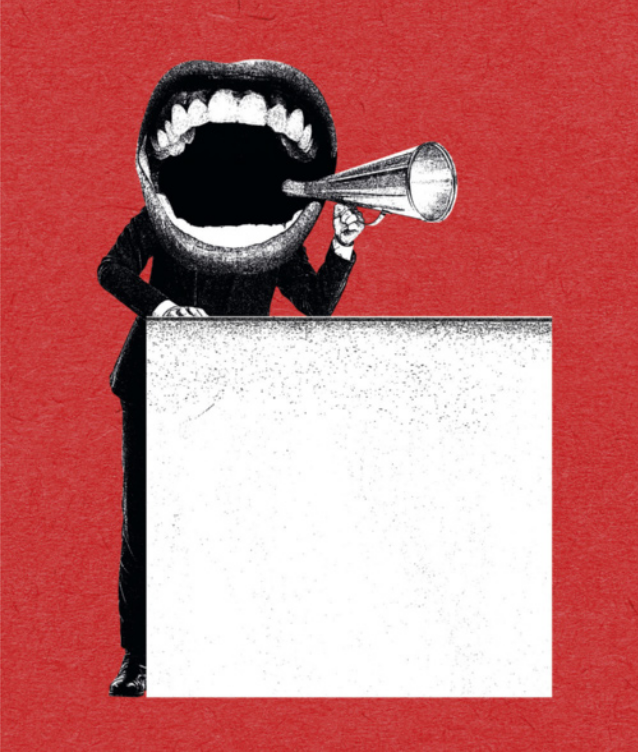 Ilustração de uma pessoa em um palanque, com uma boca gigante no lugar do rosto, falando por um megafone.