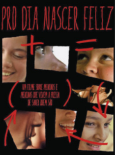 Cartaz de 'Pro dia nascer feliz' com imagens de crianças e anotações.