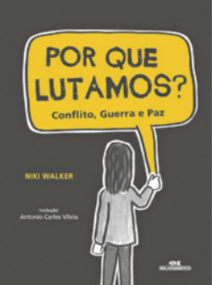 Capa do livro 'Por que lutamos? Conflito, guerra e paz'.